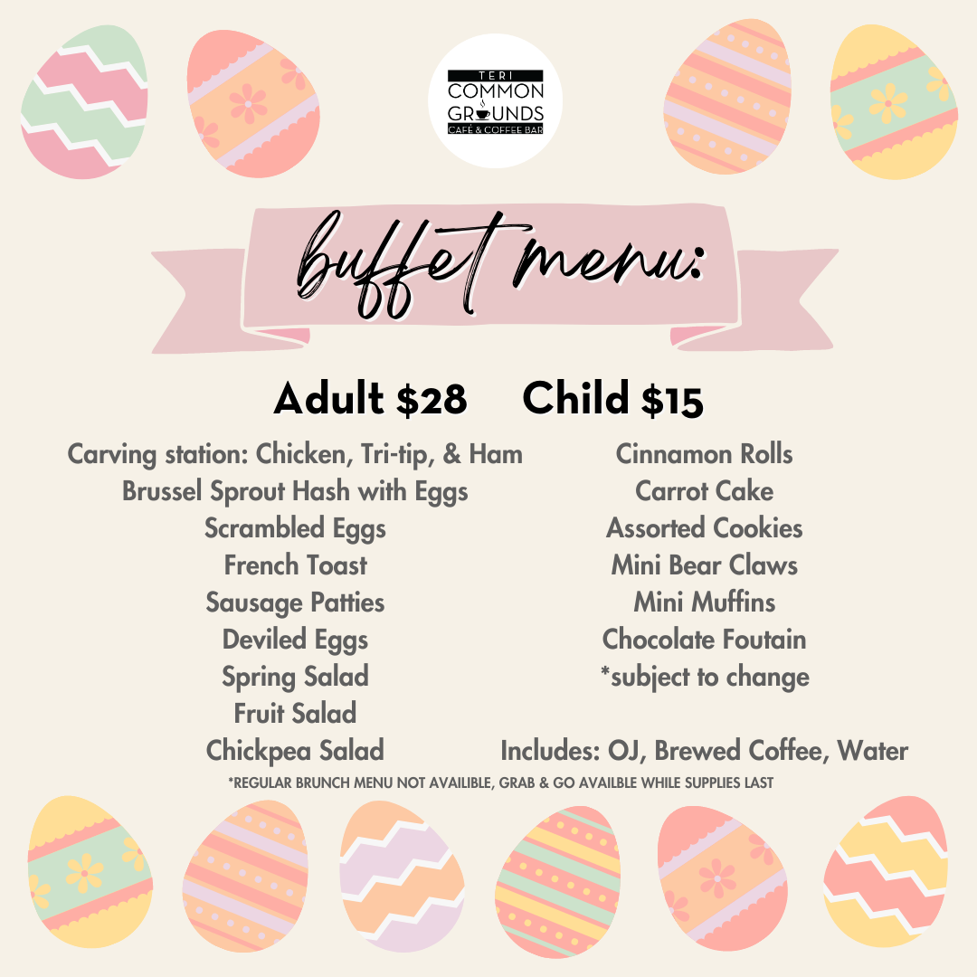 2nd Annual Easter Brunch Buffet & Live Music | TERI Common Grounds