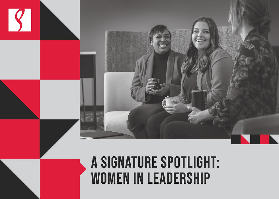 A Signature Spotlight: Women in Leadership