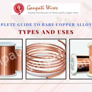 A Complete Guide to Bare Copper Alloy Wire: Types and Uses