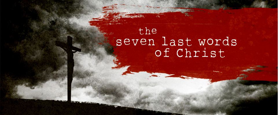 The Seven Last Words
