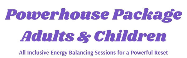 Powerhouse Package for Adults + Children