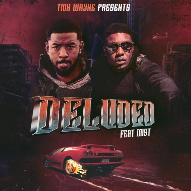 Tion Wayne Mist Deluded GRM Daily UK Drill Finesse Foreva Blog