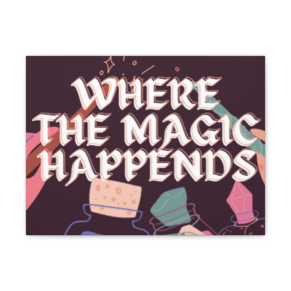 Thumbnail: WHERE THE MAGIC HAPPENS CANVAS