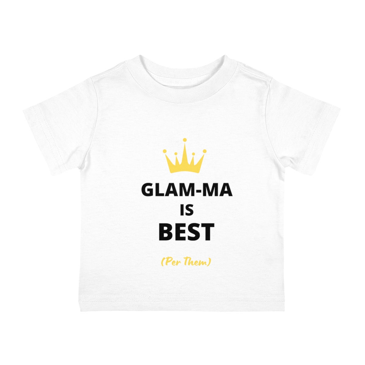 GLAM-MA IS BEST INFANT TEE