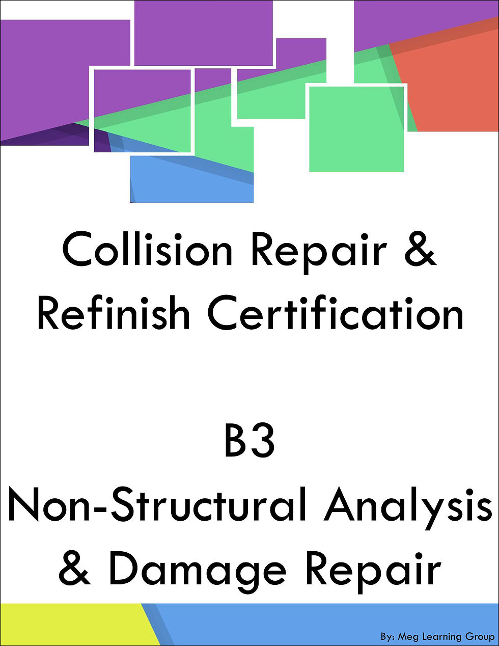 ASE B3 Non-Structural Analysis & Damage Repair