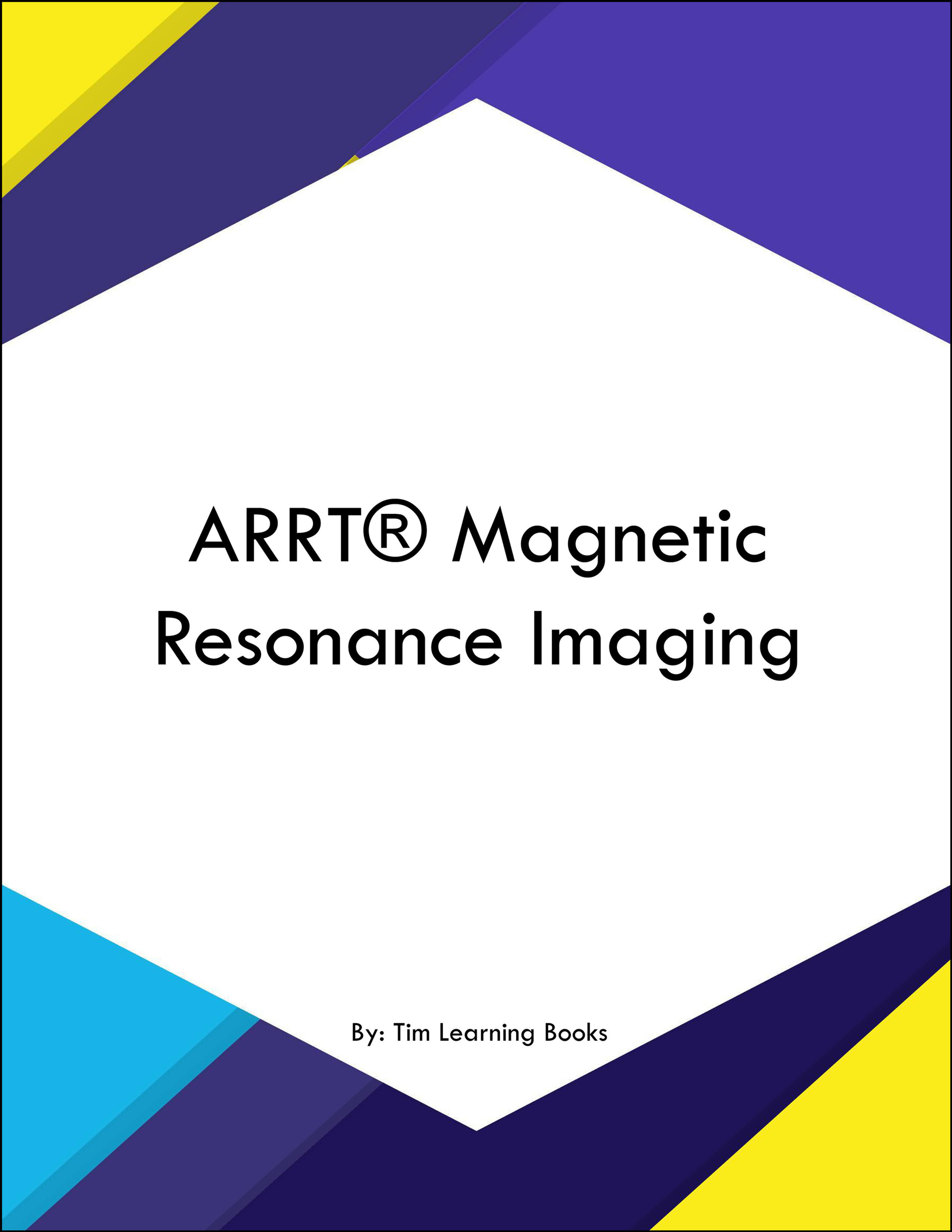 ARRT® Magnetic Resonance Imaging