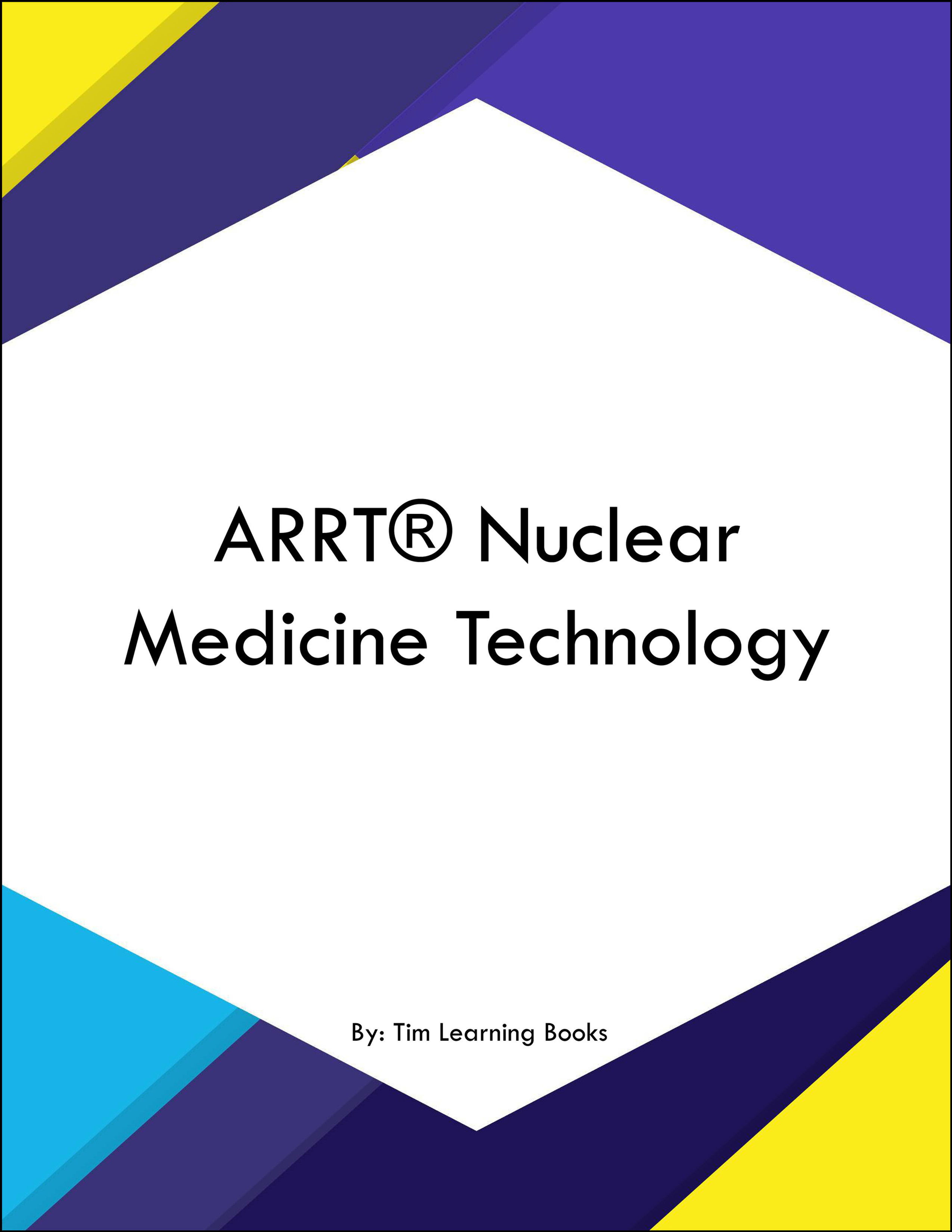 ARRT® Nuclear Medicine Technology