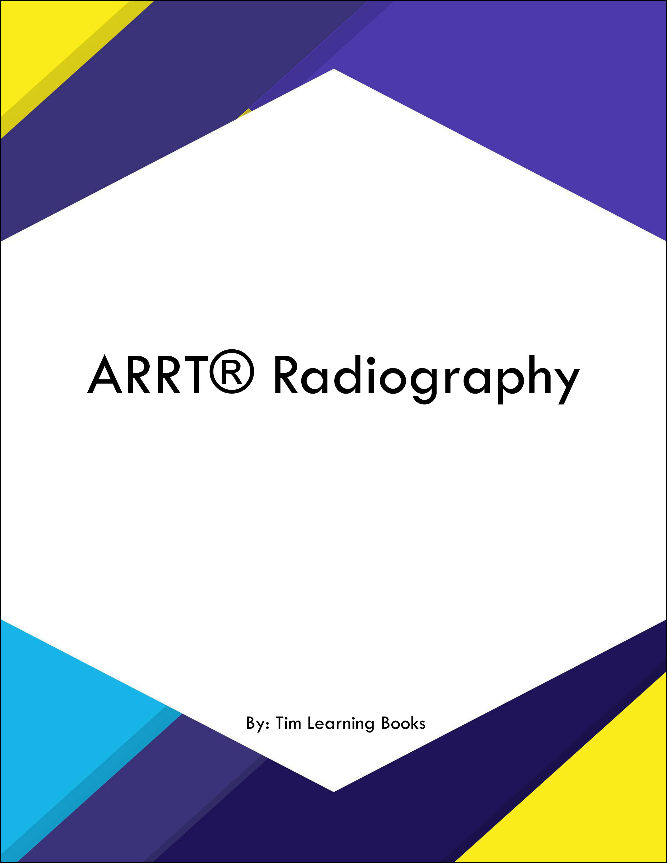 ARRT® Radiography