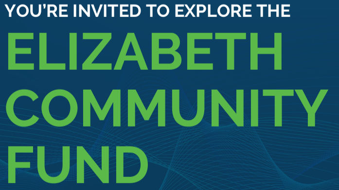 ELIZABETH COMMUNITY FUND; INFO SESSION