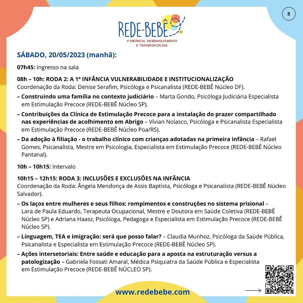IV encontro nacional da REDE-BEBÊ: O CUIDADO COM A 1ª INFÂNCIA: ENTRE AS VULNERABILIDADES E AS ESTRUTURAS NÃO DECIDIDAS