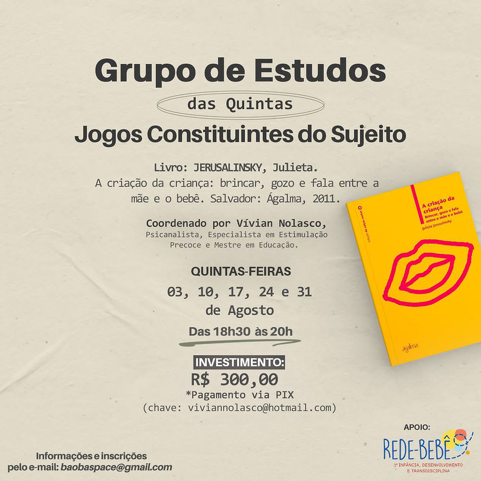 GRUPO DE ESTUDOS: Jogos constituintes do Sujeito