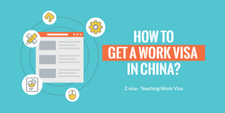 How to Get a Teaching Work Visa in China?