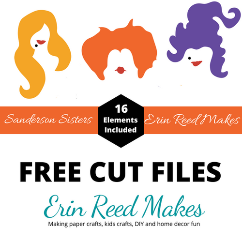 Sanderson Sisters Cut Files Erin Reed Makes
