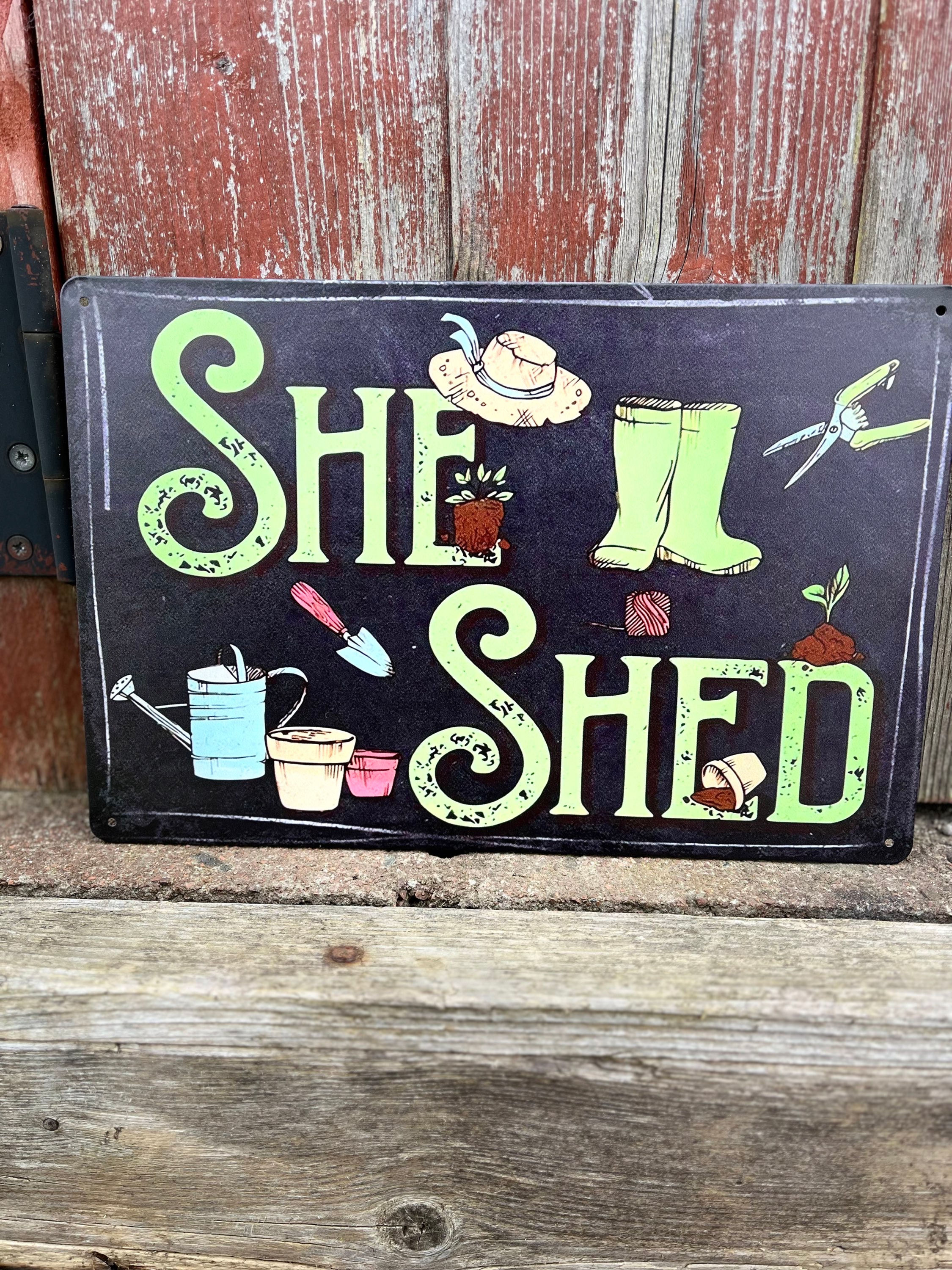She Shed tin sign 