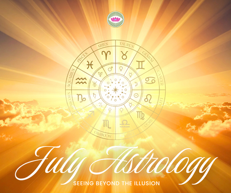 Seeing Beyond Illusion (July Astrology)