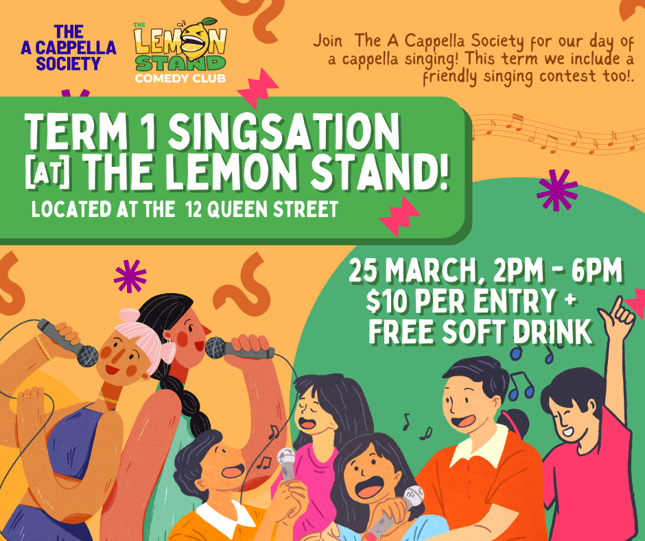 A Capella Society [Term 1 Singsation] | 25th March 2023 @ The Lemon Stand