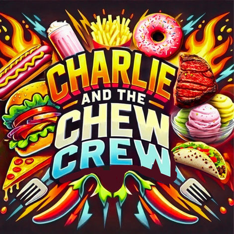Food Challenge News Podcast #21 - Charlie And The Chew Crew