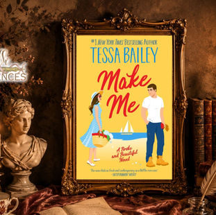Make Me by Tessa Bailey Review | A Five-Star Friends-to-Lovers Romance That Delivers