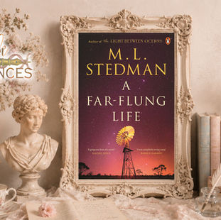 A Far Flung Life Review M L Stedman Australian Historical Fiction