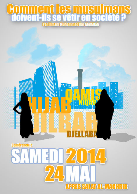 Conférence : Comment les musulmans doivent-ils se vêtir en société?