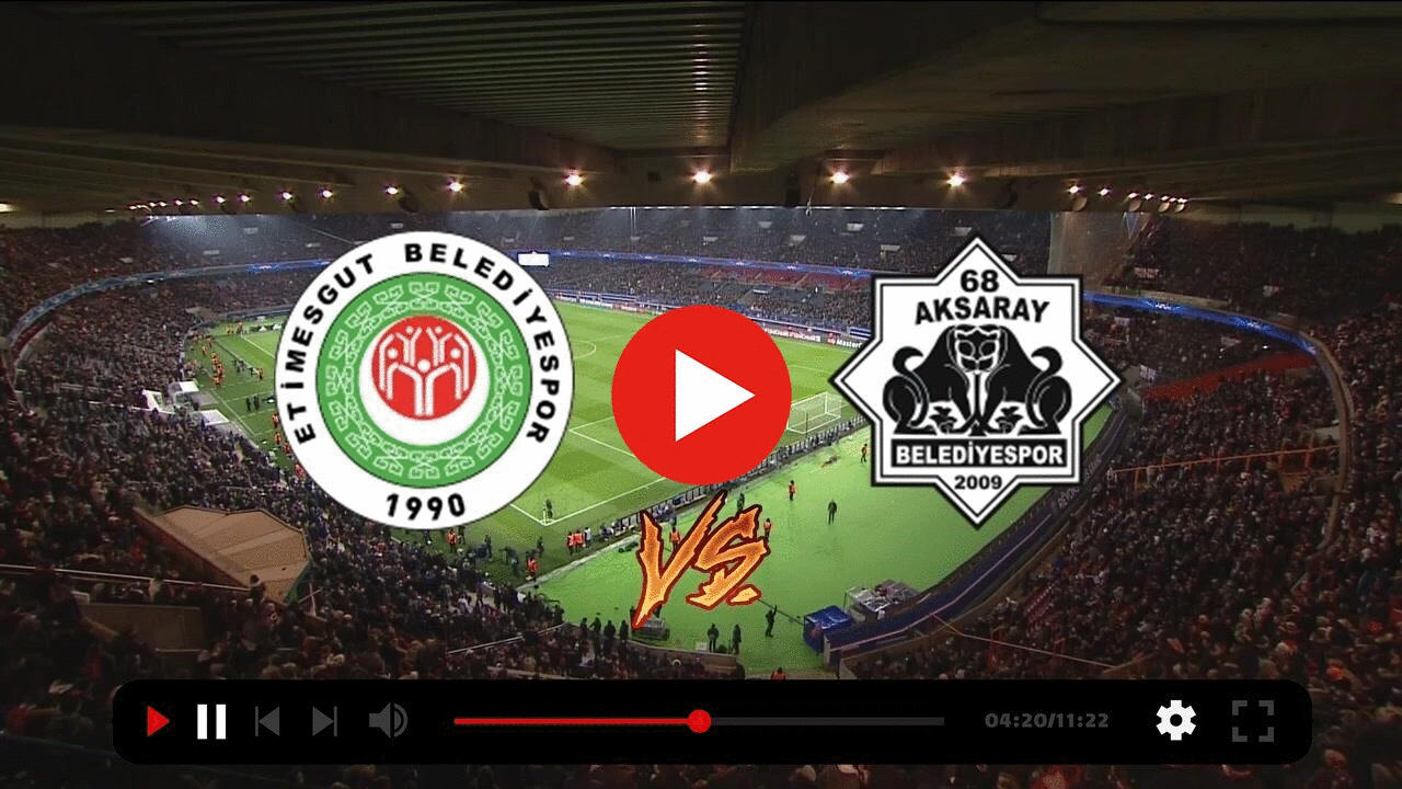 ((YAYIN AKIŞI!!)) Etimesgut 68 Aksarayspor canlı content media