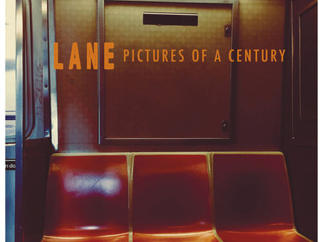 LANE // PICTURES OF A CENTURY