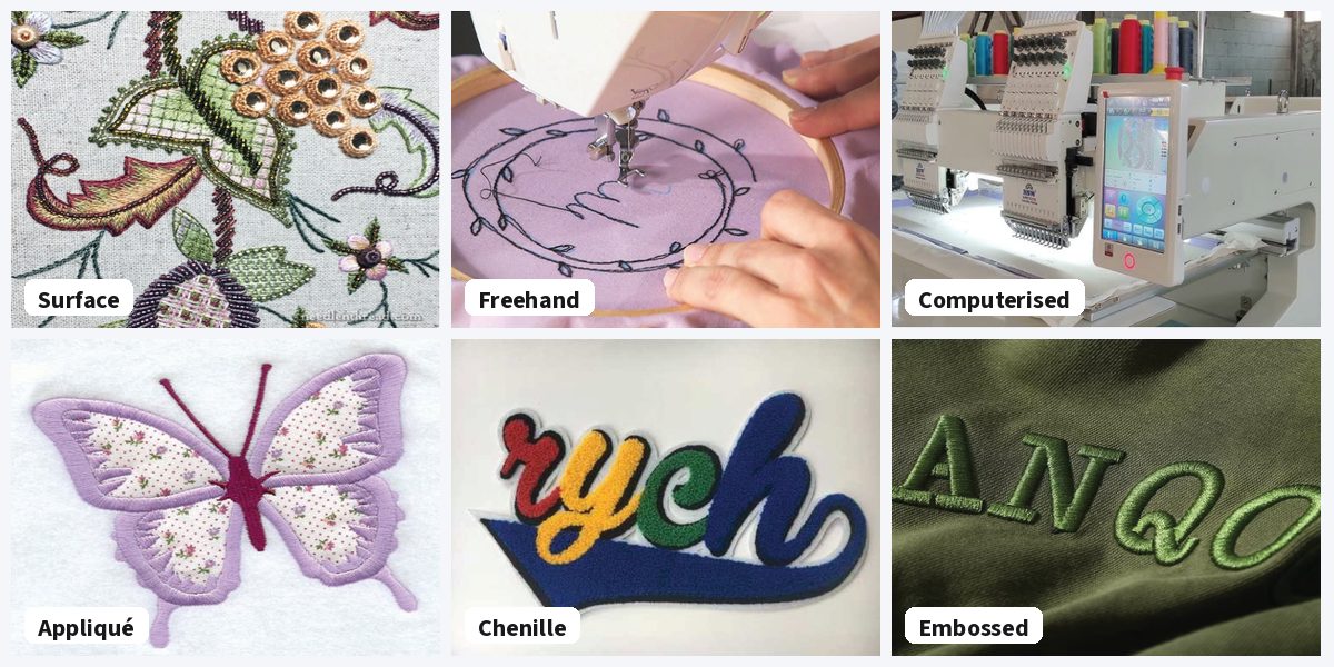 Embroidery types: surface, freehand, computerised, appliqué, chenille and embossed