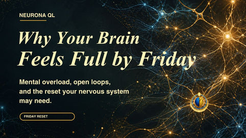 Why Your Brain Feels Full by Friday