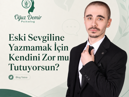 Eski Sevgiline Yazmamak İçin Kendini Zor mu Tutuyorsun?
