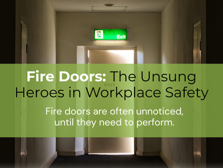 Fire Doors: The Unsung Heroes in Workplace Safety