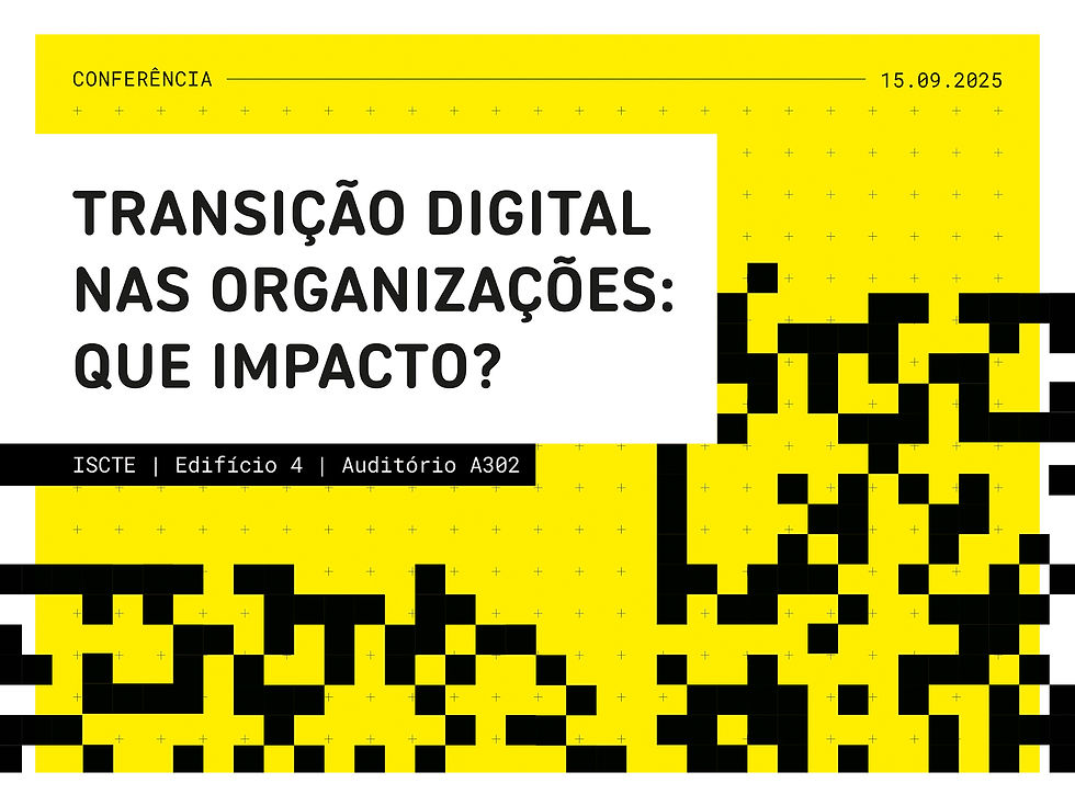 Conferência "Transição Digital nas Organizações: Que Impacto?"