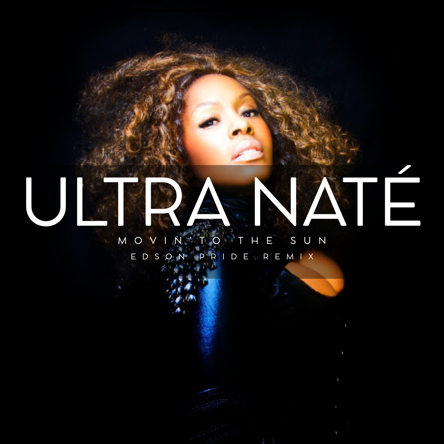 Ultra Naté - Movin' To The Sun (Edson Pride Remix)