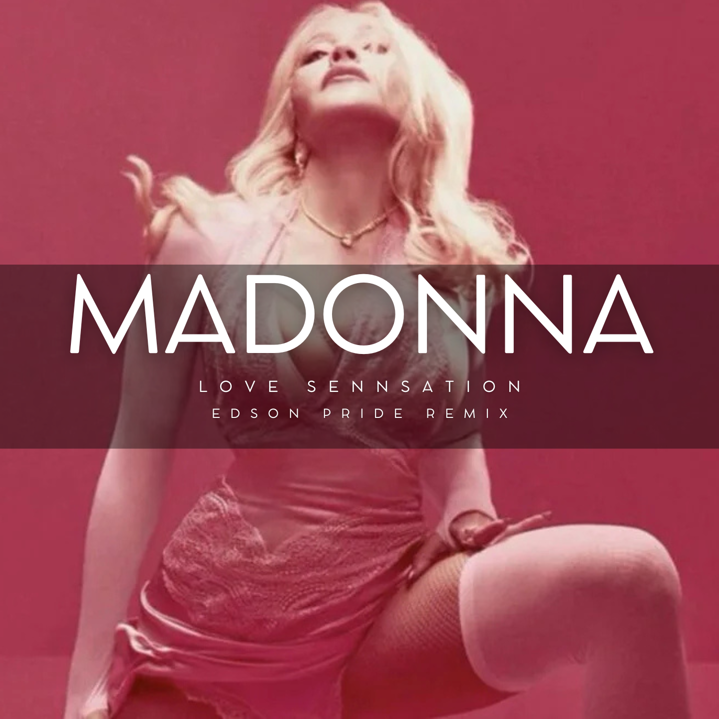 Madonna - Love Sensation (Edson Pride Remix)