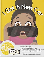 Mama Loopty's black children's paperback book, I Got A New Car