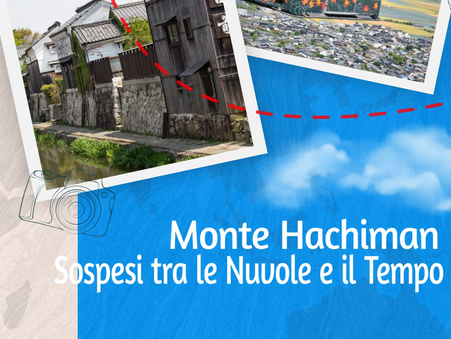 Monte Hachiman: Sospesi tra le Nuvole e il Tempo