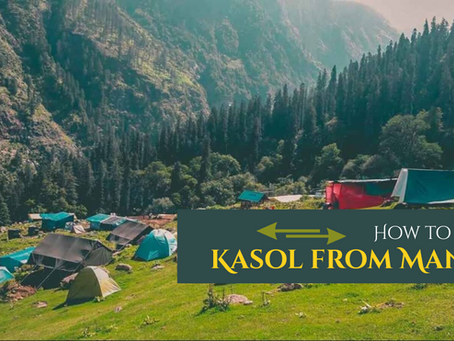 Manali to Kasol: Ways to reach
