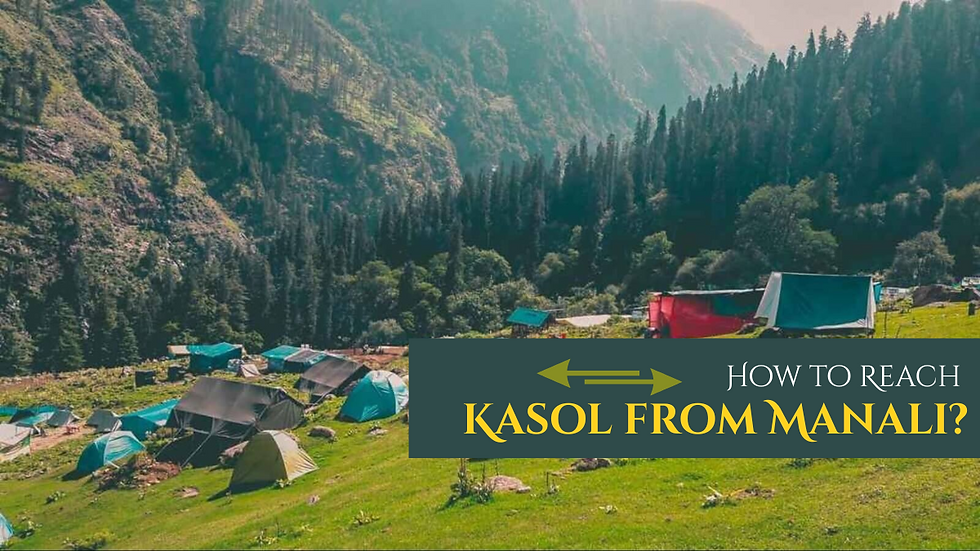 How to Reach Kasol from Manali?
