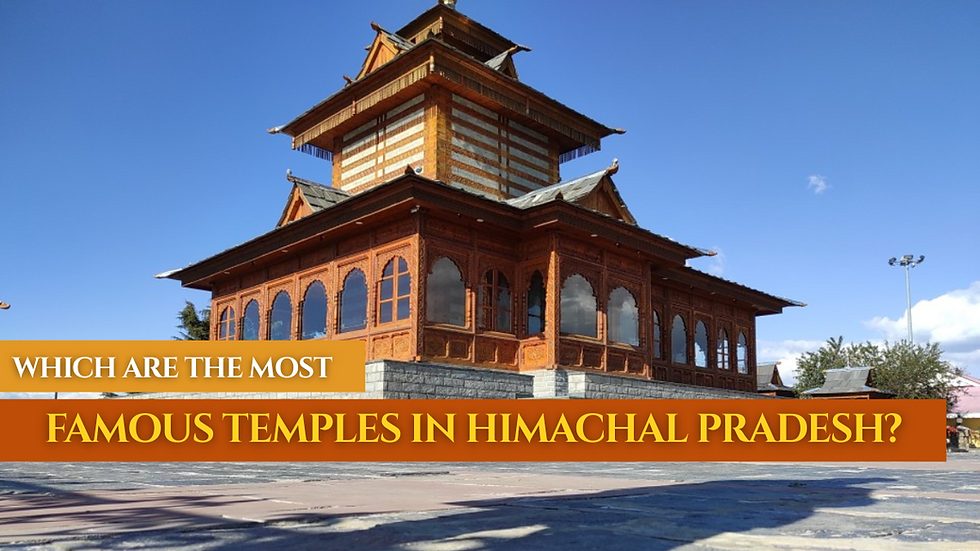 Famous Temples in Himachal Pradesh