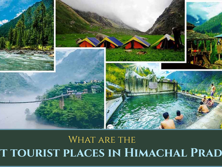 Best tourist places in Himachal Pradesh