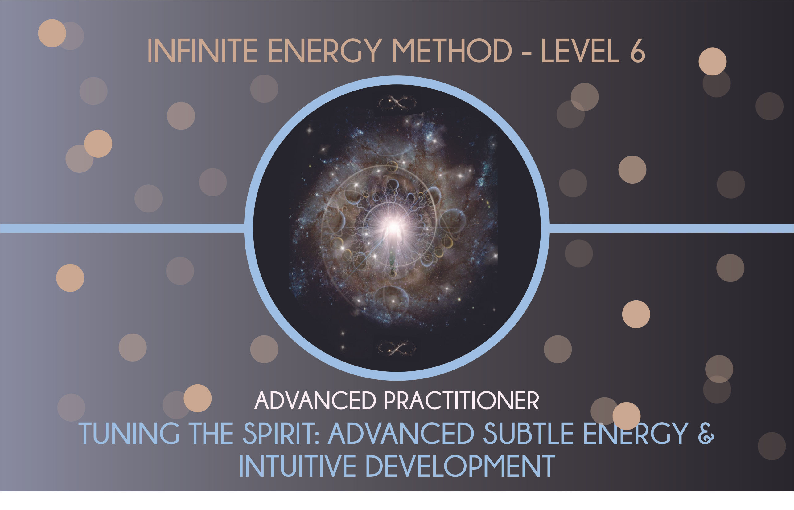 Infinite Energy Method® Tuning the Spirit & Intuitive Development