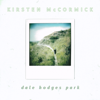Kirsten McCormick - Dale Hodges Park [E/M/P]