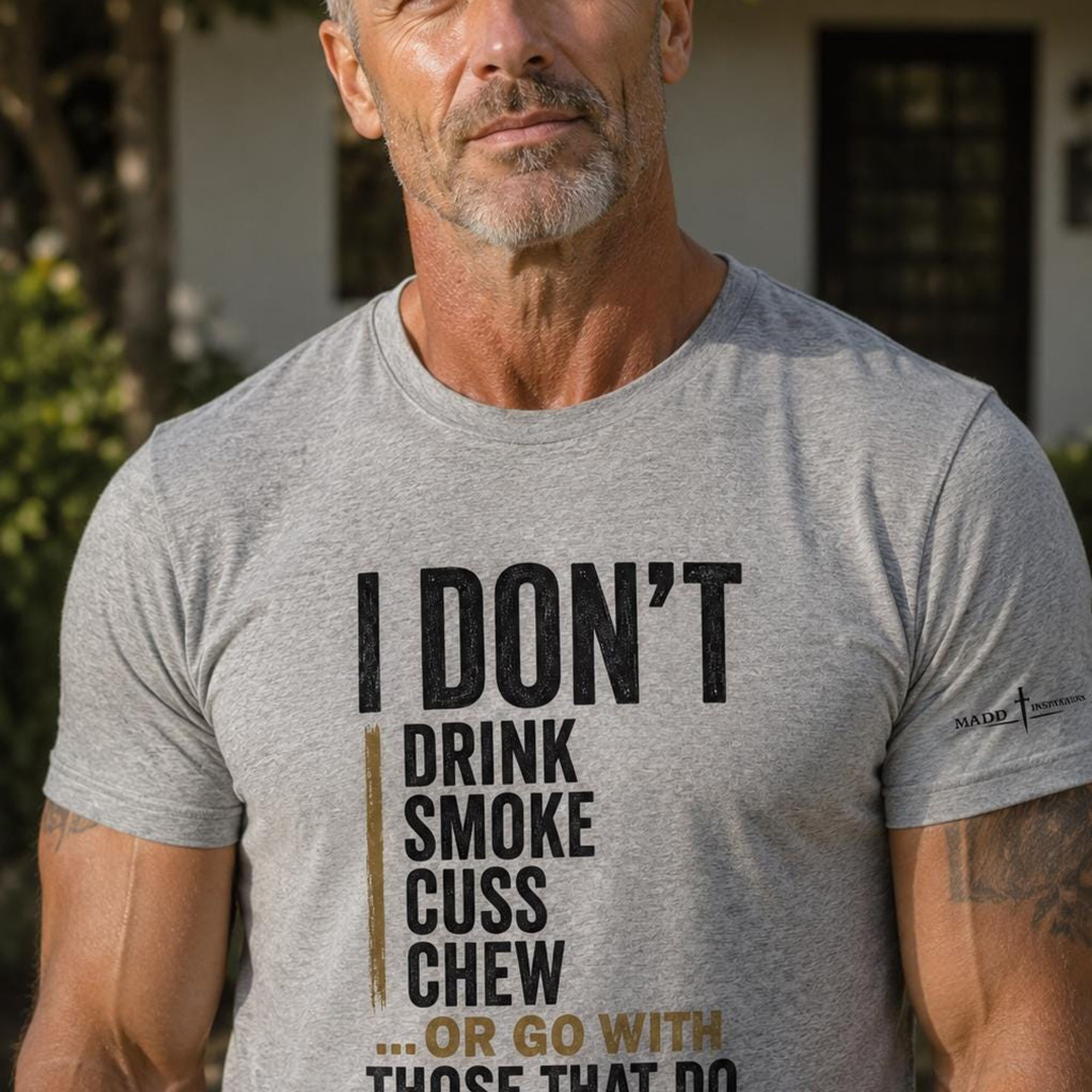 Funny Christian Shirt, I Don't Drink Smoke Cuss Chew or Go with Those That Do