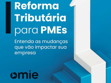 Reforma Tributária, seu contador está preparado?