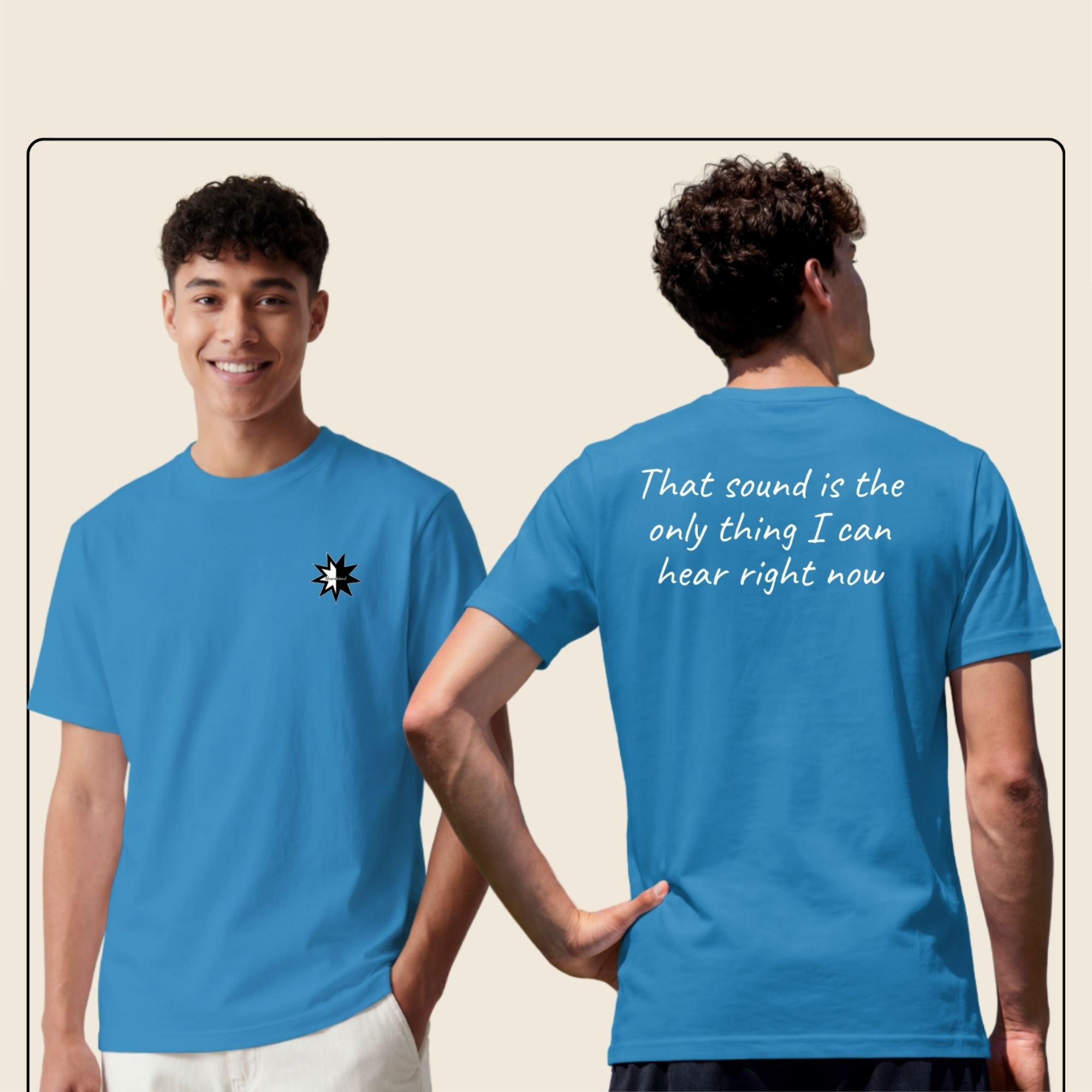 Funny autism t shirt with 'That sound is the only thing I can hear'.