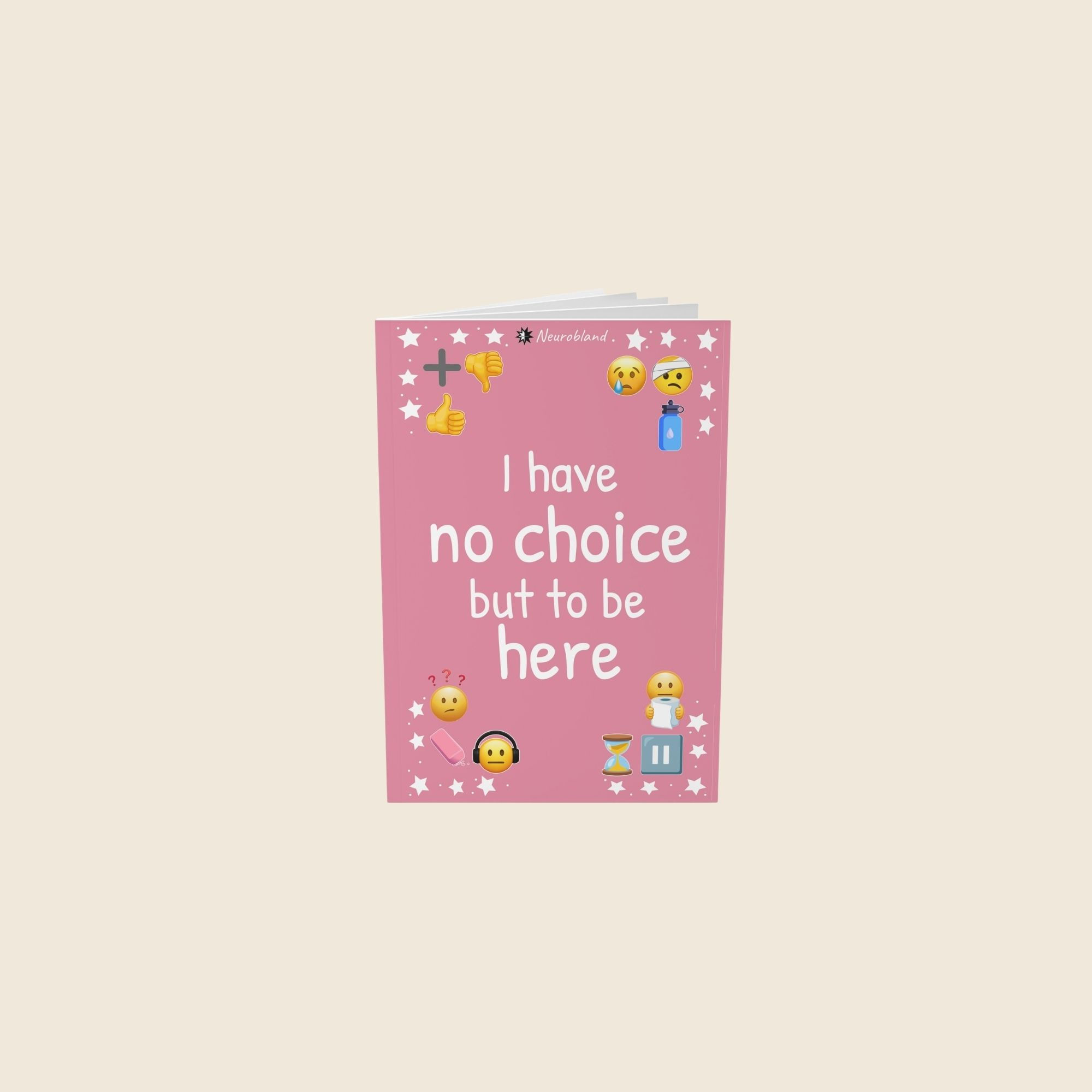 Pink No Choice Quiet Words A5 Lined Notebook