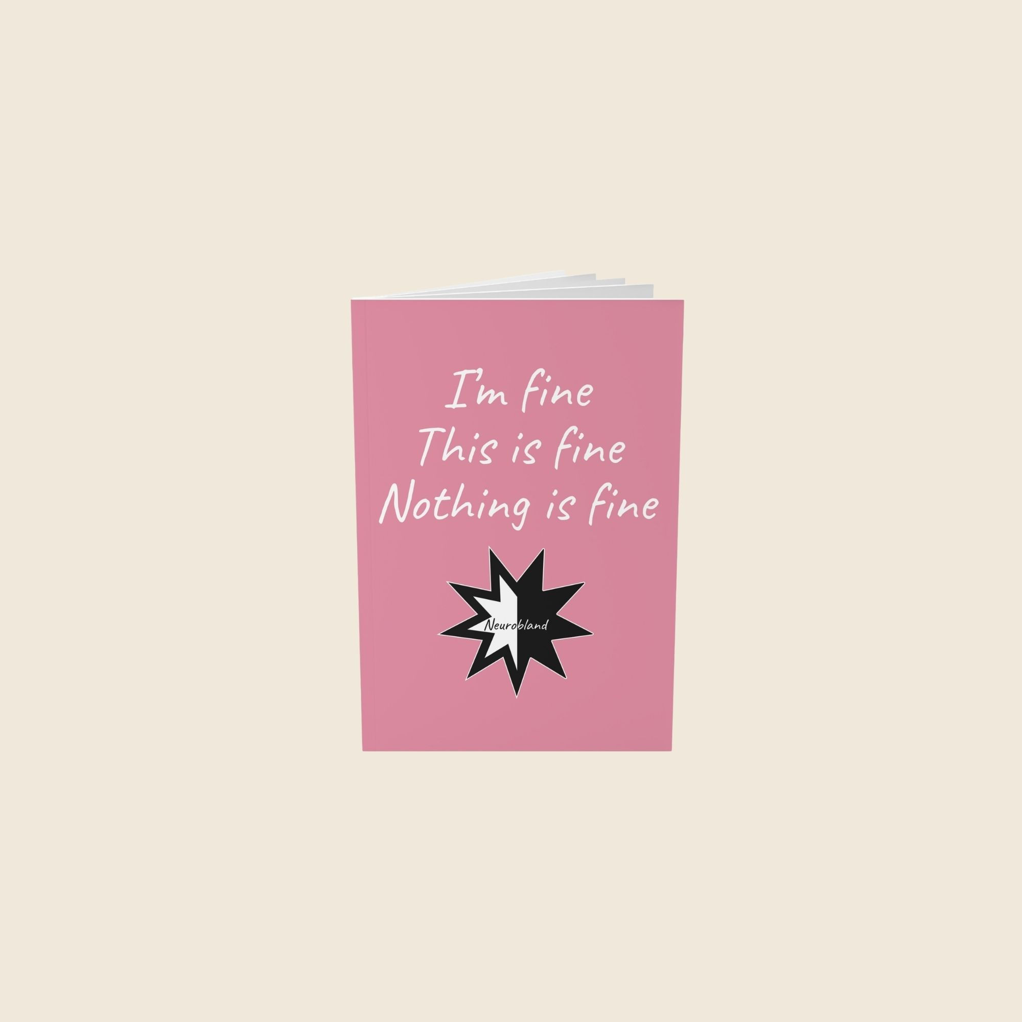 Pink This Is Fine A5 Lined Notebook with text