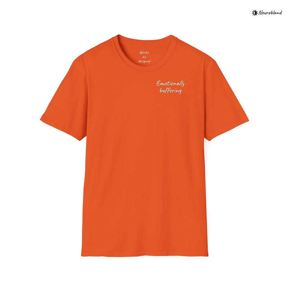 Thumbnail: Orange Emotionally Buffering T-Shirt with white script text.