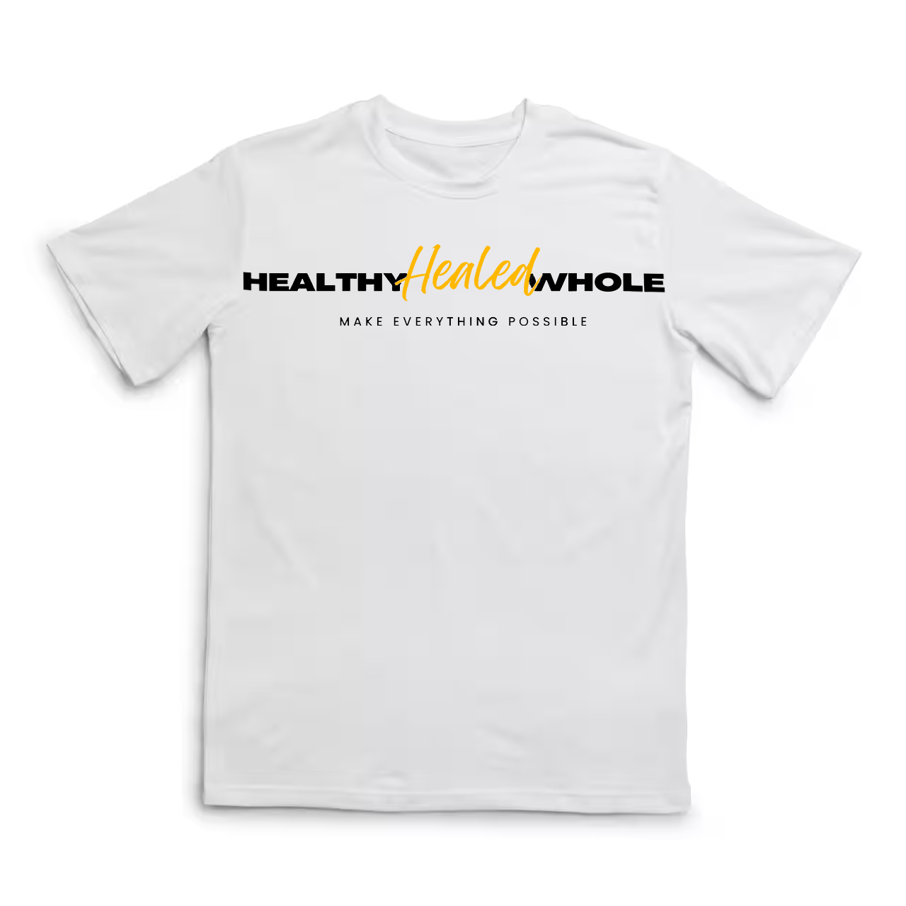 GOLD Healthy, Healed, Whole Tee WHT