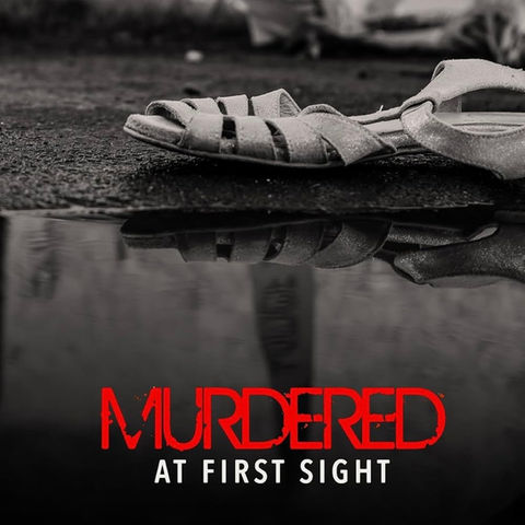 Murdered At First Sight