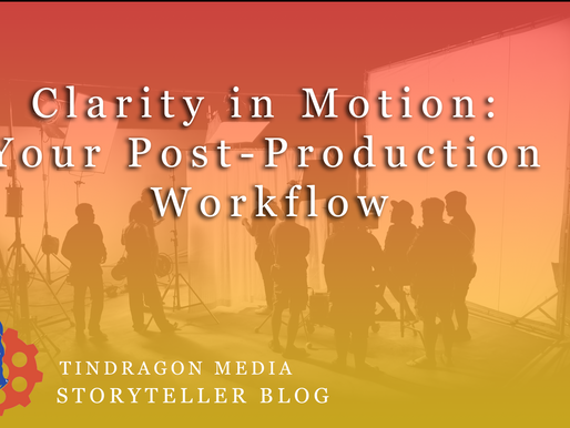 Clarity in Motion: Your Post-Production Workflow